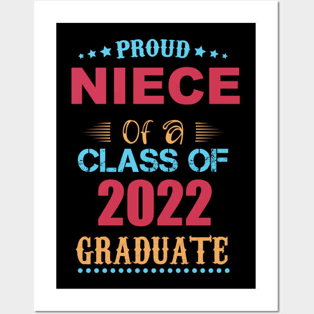 Proud Niece of a Class of 2022 Graduate Wall Art by GronstadStore